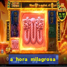 a hora milagrosa livro pdf download